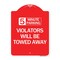 Signmission 5 Minute Parking Violators Will Towed Away, Red & White Aluminum Sign, 18" x 24", RW-1824-24414 A-DES-RW-1824-24414 - alternate 1